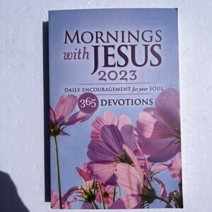 Mornings with Jesus 2023 Daily Encouragement For Your Soul Devotional Paperback